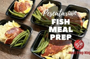 Pescatarian Meal Prep - Low Carb Fish Recipe Healthy Recipes