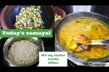 இன்றய சமையல் | Indraya Samayal - Mix veg sambar, Sundal ,Millets - Easy Lunch Ideas