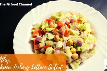 Healthy Chickpea Lettuce Salad Recipe For Weight loss | The FitFood Channel | #weightloss #salad
