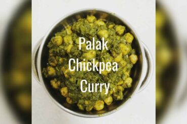 Palak/Spinach chickpea curry Recipe | Healthy Recipes | how to make Palak chickpea curry