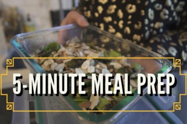 Meal Prep Secrets: 3 Fast, Fun, Healthy Meals Under 10 Minutes