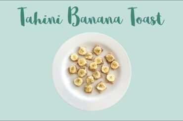 Tahini Banana Toast | Breakfast Ideas | Kid Friendly Recipe