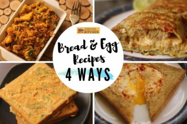 Egg and Bread recipes for breakfast Indian style - 4 different ways