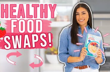 13 Healthy Food Swaps!  Healthier Food Options!