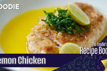 How To Make Lemon Chicken | Healthy Chicken Recipe | The Foodie's Recipebook