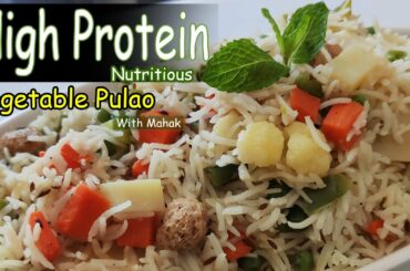 Vegetable Pulao Recipe | High Protein Vegetable Pulao | Healthy and Nutritious Veg Pulao