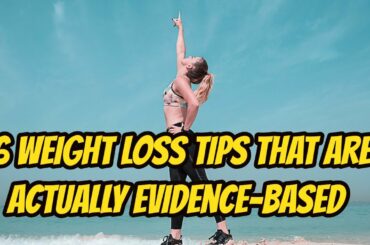 26 Weight Loss Tips That Are Actually Evidence-Based | Health & Fitness Good