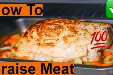Healthy Dinner Ideas: How to Braise Meat For Healthy Dinner Ideas