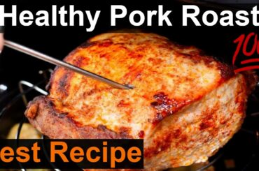 Healthy Dinner Ideas - How to Cook a Pork Roast Healthy Dinner Ideas