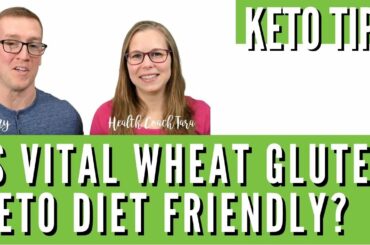 Is vital wheat gluten Keto Diet friendly?? | Keto Q&A with Health Coach Tara & Jeremy