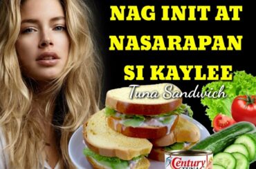 SINALAT ANG GUHIT NI KAYLEE - Sandwich Tuna