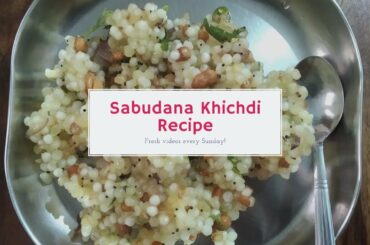 Sabudana Khichdi Recipe | Quick Easy and Healthy Indian Breakfast Recipe Idea | Weightloss Breakfast