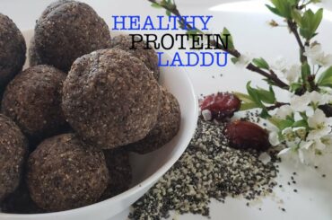 Protein Laddu - Very Tasty, Healthy & Nutritious Ladoo Recipe - No Jaggery/Sugar | Quick Weight Loss