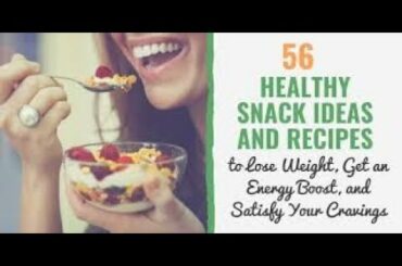 55 Healthy Snack Ideas To Help You Lose Weight