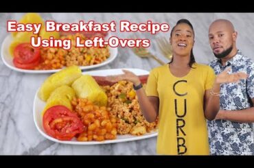 Easy Breakfast/Lunch Meal Using Left-Overs (Ft @Eric Okafor ) - ZEELICIOUS FOODS