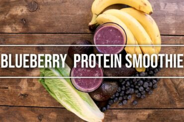 (SUPER Healthy Food) Blueberry + Avocado Protein Smoothie Recipes