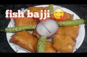Fish bajji | ఫిష్ బజ్జీ | healthy & tasty recipes