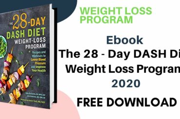 Loss Weight Fast Program - how to succeed with Ebook The 28-Day Dash Diet || Free Download