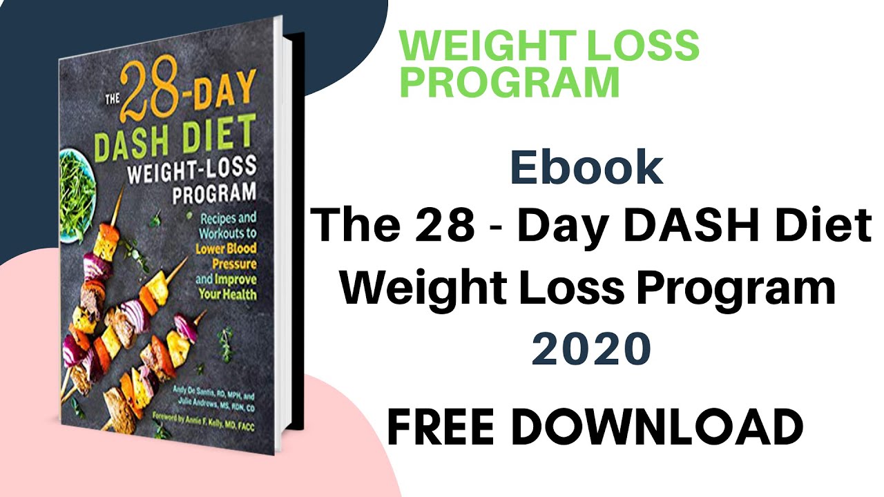 Loss Weight Fast Program – how to succeed with Ebook The 28-Day Dash Diet || Free Download Loss Weight Fast Program - how to succeed with Ebook The 28-Day Dash Diet || Free Download