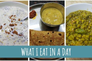 What I Eat In A Day -  Indian Healthy Weight Loss Meal Ideas || What I Eat In A Day Indian
