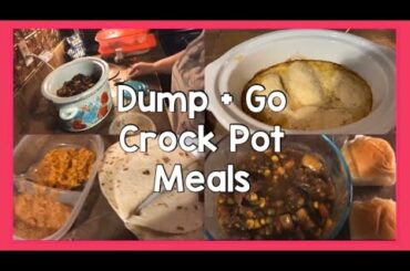 DUMP & GO CROCK POT MEALS || EASY DINNER IDEAS