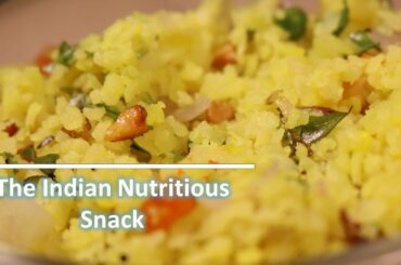 POHA UPMA  The Indian Nutritious Snack