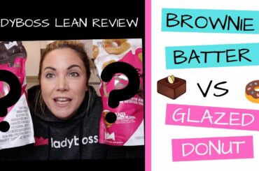 Lady Boss Lean Review | Brownie Batter and Glazed Donut
