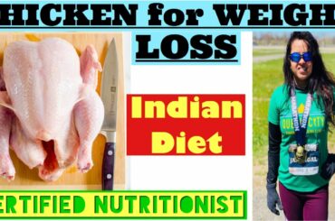 INDIAN DIET | Lose 30 LBS in 15 Days | Extreme Weight Loss | Chicken Diet | Healthy Chicken Recipe