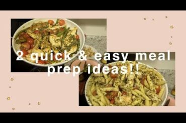 COOK WITH ME | 2 quick & easy meal prep ideas