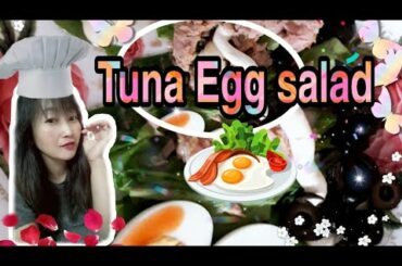 Healthy Salad Recipes / Tuna Egg salad || Lorraine BS ヽ(*ﾟｰﾟ*)ﾉ└（★ｏ★）┐ヾ(ﾟ∀ﾟゞ)