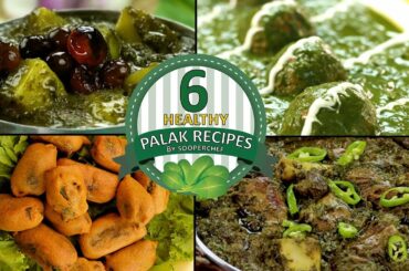 6 Healthy Palak (Spinach) Recipes By SooperChef #PalakRecipes