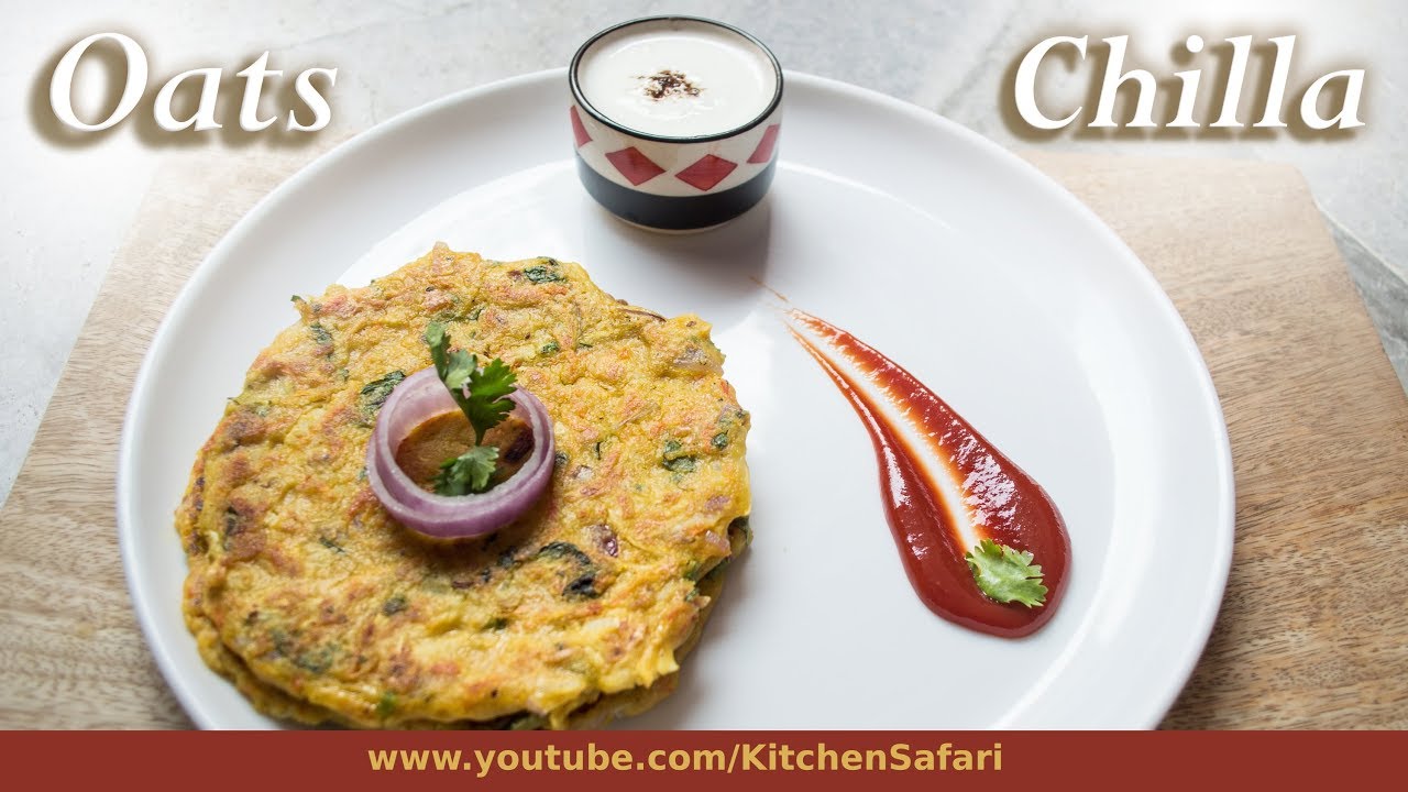 Oats Chilla Recipe | Healthy Breakfast Recipe | Kitchen Safari Oats Chilla Recipe | Healthy Breakfast Recipe | Kitchen Safari