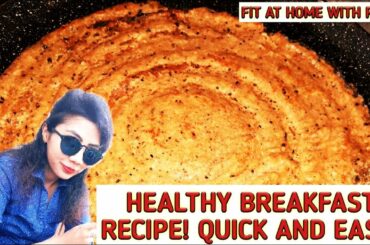 HEALTHY AND QUICK BREAKFAST RECIPE| WEIGHT LOSS RECIPE SERIES-2 |FIT AT HOME WITH REVU