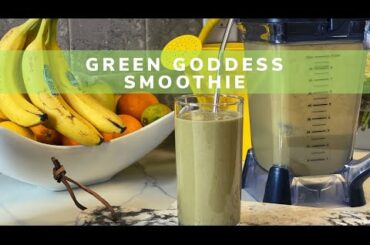 Green Goddess Smoothie | Quick & Healthy Breakfast Recipe