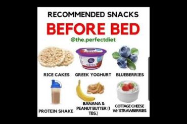 Some great snack ideas before bed
