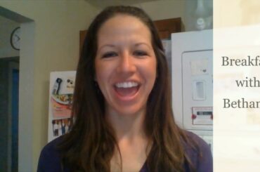 What I Eat For Breakfast * HEALTHY & FAST! * Join Bethany on her Clean Eating Journey
