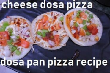 Dosa pan pizza recipe | healthy recipe of pizza | pan pizza | weight loss craving recipe | foodfied