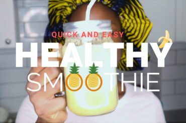 MORNING ROUTINE| HEALTHY BREAKFAST SMOOTHIE| SKINNY GIRL DIET
