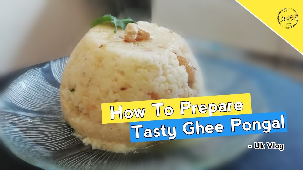 How To Prepare Tasty நெய் பொங்கல்😋Easy & Quickly | Healthy Foods | LondonTamilSamayal |BachelorParty How To Prepare Tasty நெய் பொங்கல்😋Easy & Quickly | Healthy Foods | LondonTamilSamayal |BachelorParty