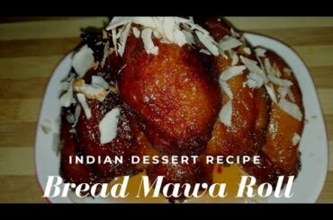 Sweet Bread Mawa Roll|How to make Quick and easy Sweet Bread Roll|Indian Dessert.
