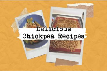 Two Delicious Chickpea Dinners|Vegan Recipes