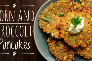 Corn and Broccoli Pancakes || healthy comfort food || Easy 5min recipe
