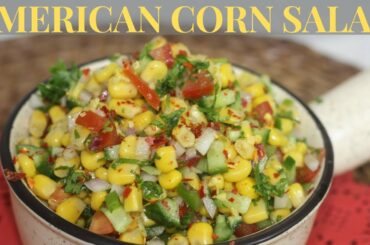 AMERICAN CORN SALAD | HEALTHY & TASTY AMERICAN CORN SALAD | BEST CORN SALAD RECIPE | SUMMER SALAD