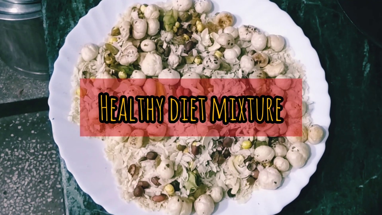 Healthy Diet Mixture by Monika Dutta | Happy Women's Day | Snack Healthy Diet Mixture by Monika Dutta | Happy Women's Day | Snack