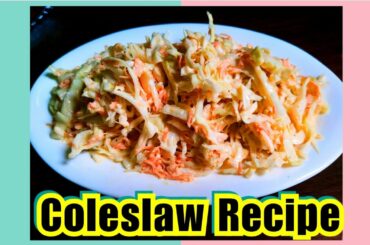 Coleslaw Recipe Homemade (Side Dish) Easy Healthy food Homemade | Paano gumawa ng Coleslaw