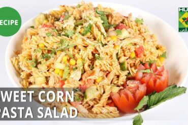 Sweet Corn Pasta Salad Recipe | Tarka | Appetizer