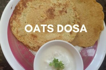 Oats Dosa / Oats Uthappam  Recipe for healthy breakfast and dinner by #challaskitchen ChallasKitche