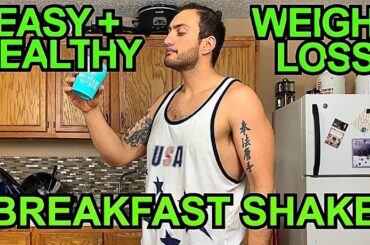 EASY HEALTHY WEIGHT LOSS BREAKFAST SHAKE | EASY HEALTHY WEIGHT LOSS PROTEIN SHAKE