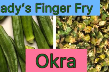 #tasty #simplerecipe Okra Fry | Lady’s Finger | Bhindi | versatile Veggie|vegan|everyone’s favourite