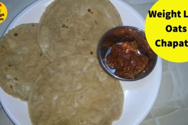 100 % Oats chapathi | Healthy Diet Chapathi Recipe| Weight loss Roti Recipes| Healthya Valalam|Tamil